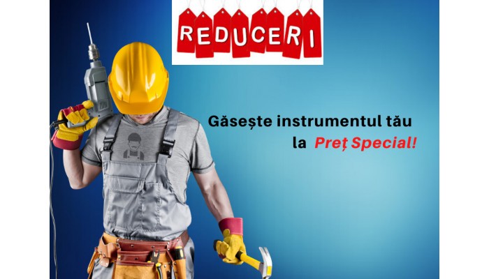 Reduceri de Preț la Instrumente Electrice!